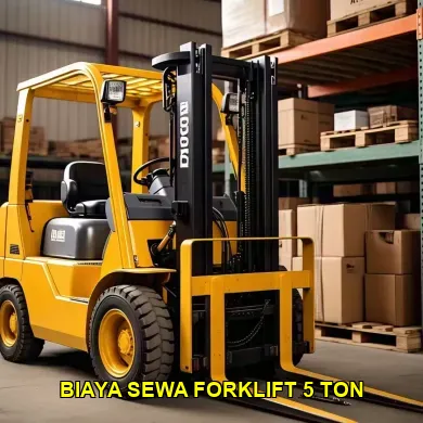 biaya sewa forklift 5 ton